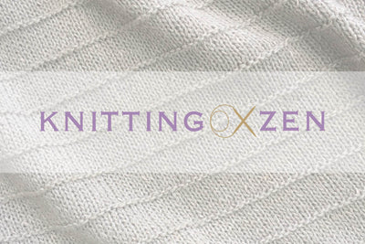 Knitting -Zen - Wellness